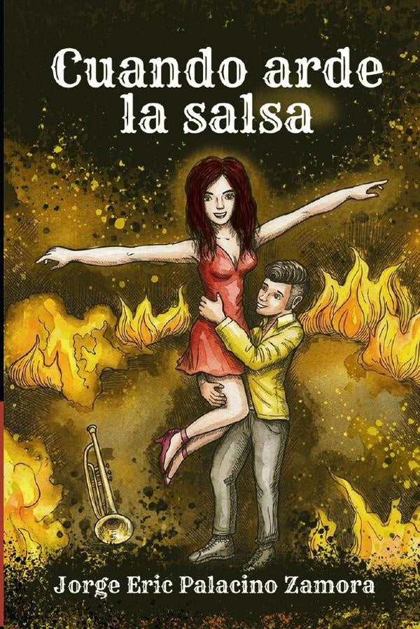 Cuando arde la salsa | JorgeEricPalacino Zamora