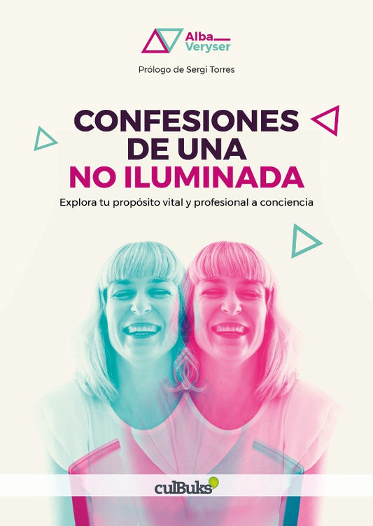 Confesiones de una no iluminada | Alba Veryser