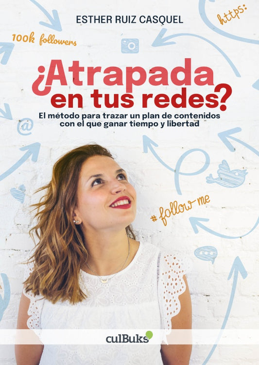 ?Atrapada en tus redes? | EstherRuiz Casquel