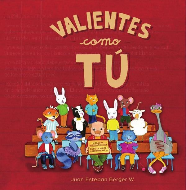 Valientes como tu | JuanEstebanBerger Widmann