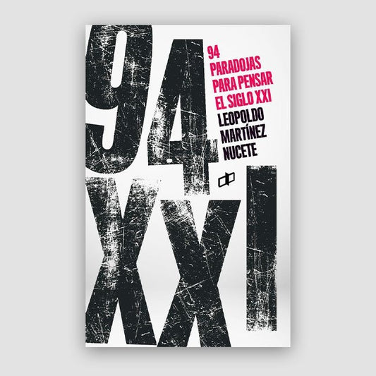 94 paradojas para pensar el siglo XXI | LeopoldoMartinez Nucete