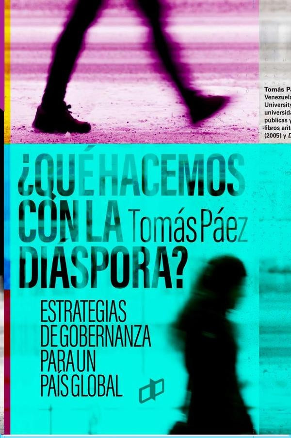?Que hacemos con la diaspora? | Tomas Paez
