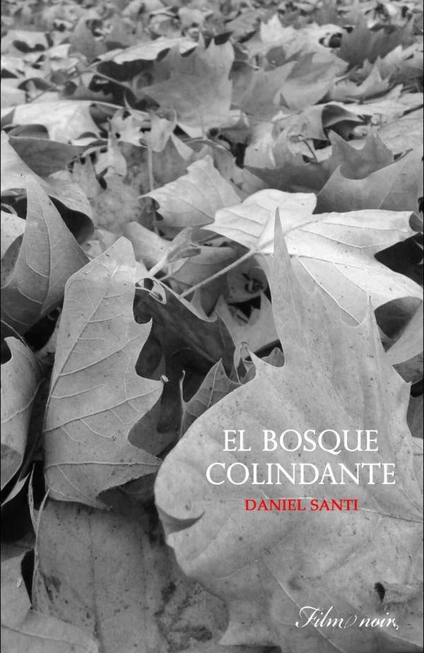 El bosque colindante | Daniela Santiago