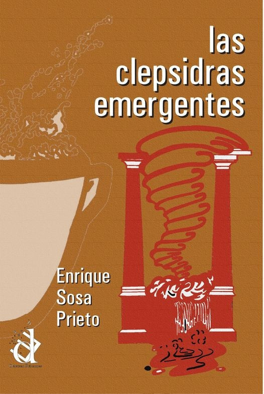 Las clepsidras emergentes | EnriqueSosa Prieto