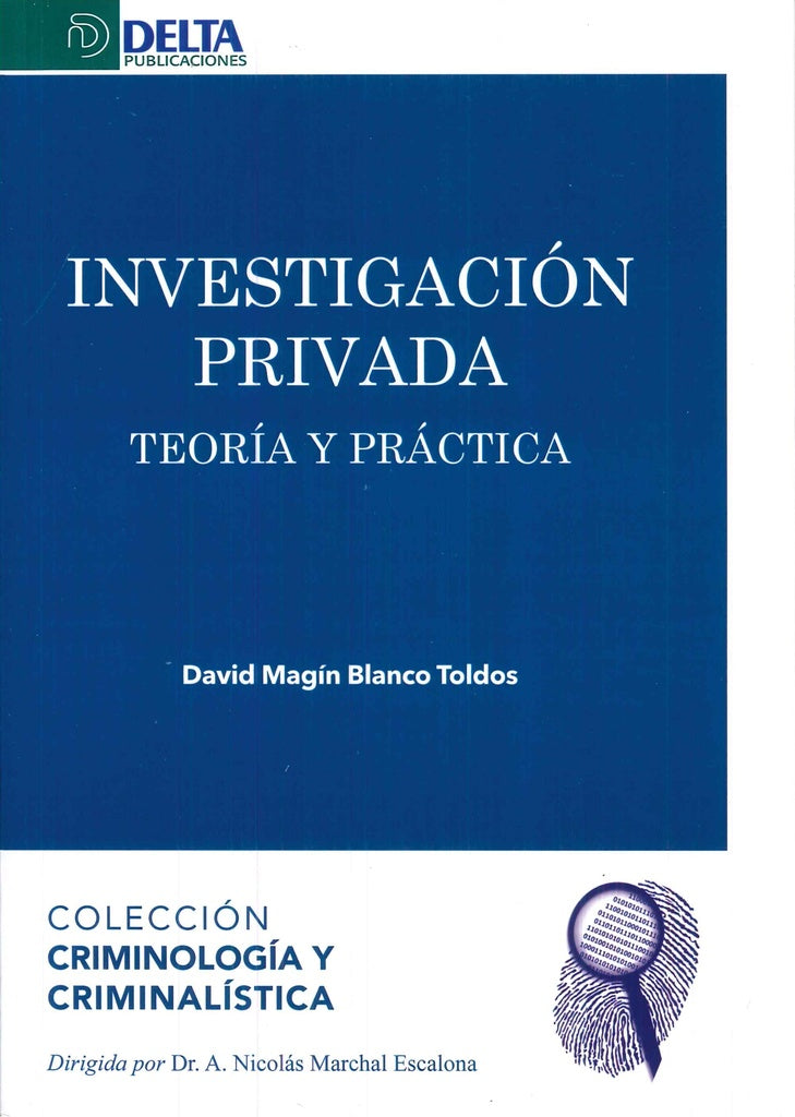Investigacion privada. Teoria y practica | DavidMaginBlanco Toldos