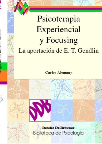 Psicoterapia Experiencial y Focusing | Carlos Alemany