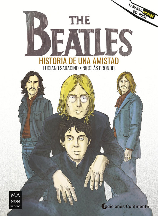 The Beatles. Historia de una amistad | LUCIANO SARACINO
