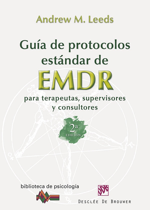 Guia de protocolos estandar de EMDR para terapeutas, supervisores y consultores | AndrewM. Leeds