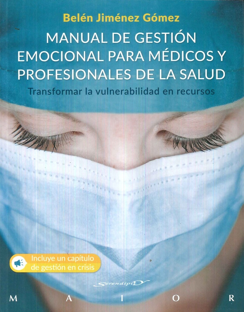 Manual de gestion emocional para medicos y profesionales de la salud. Transformar la vulnerabilidad  | BelenJimenez Gomez