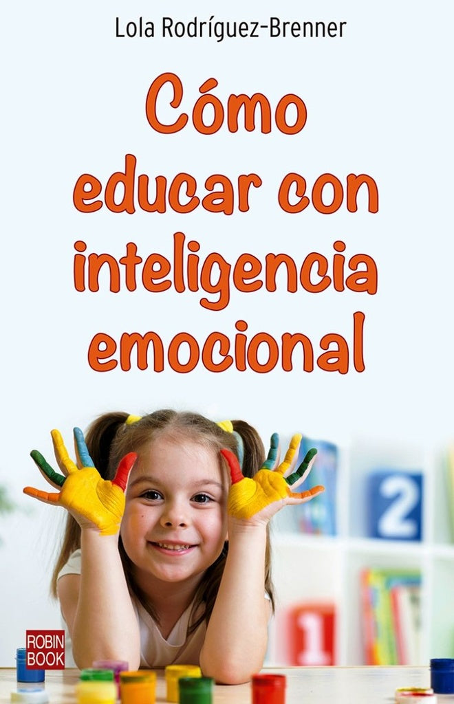 Cómo educar con inteligencia emocional | LOLA RODRIGUEZ BRENNER