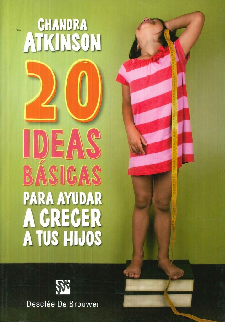 20 ideas basicas para ayudar a crecer a tus hijos. Cuaderno de notas | Chandra Atkinson