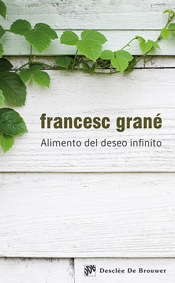 Alimento del deseo infinito | FrancescGrane Terradas