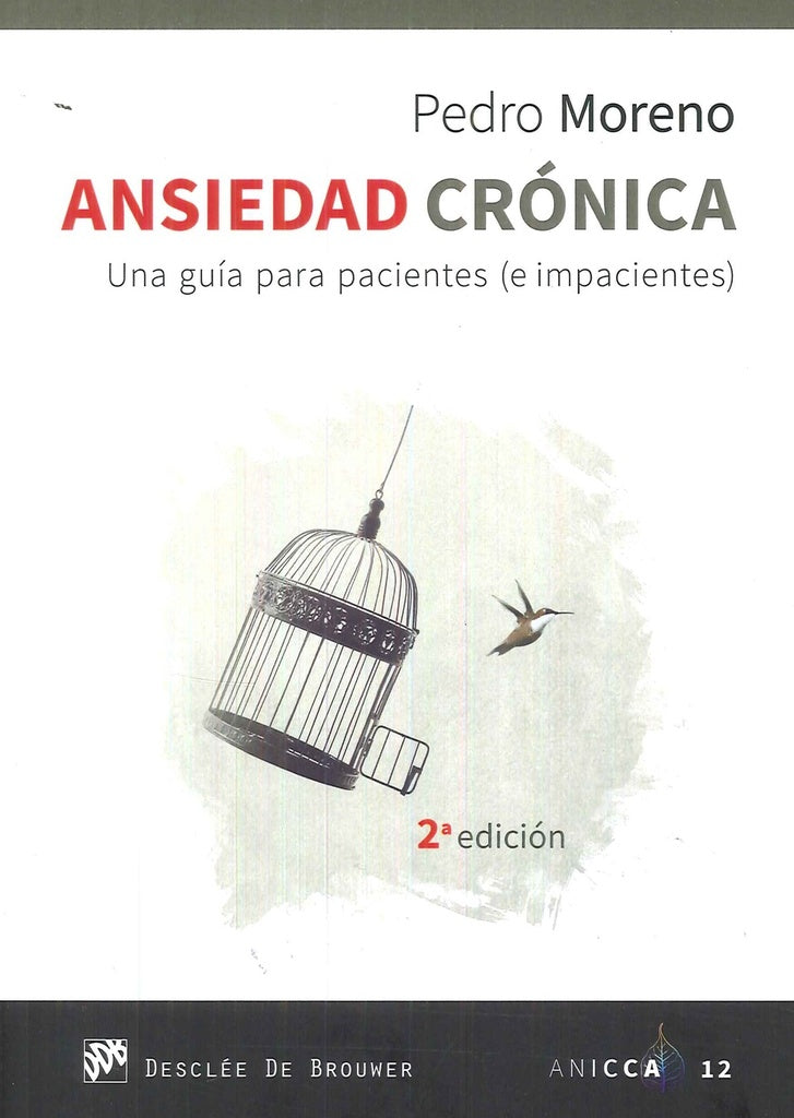 Ansiedad cronica. una guia para pacientes (e impacientes) | PedroJoseMoreno Gil