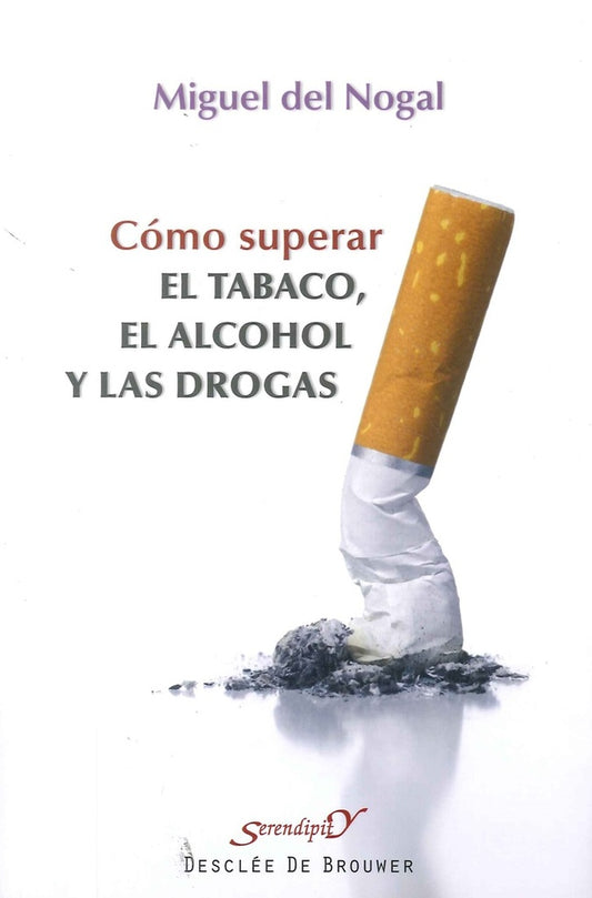 Como superar el tabaco, el alcohol y las drogas | MiguelDelNogal Tome