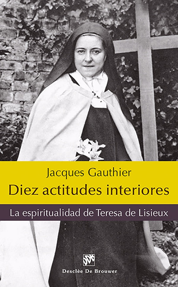 Diez actitudes interiores | Jacques Gauthier
