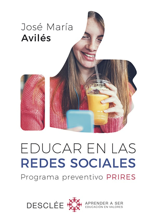 Educar en las redes sociales. Programa preventivo PRIRES | JoseMariaAviles Martinez
