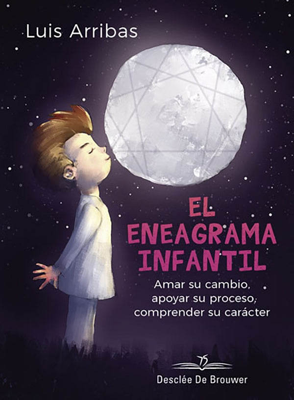 El eneagrama infantil. Amar su cambio, apoyar su proceso comprender su caracter | LuisArribasdela Rubia