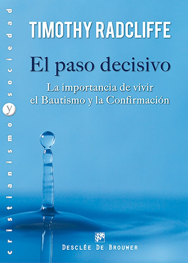 El paso decisivo | Timothy Radcliffe