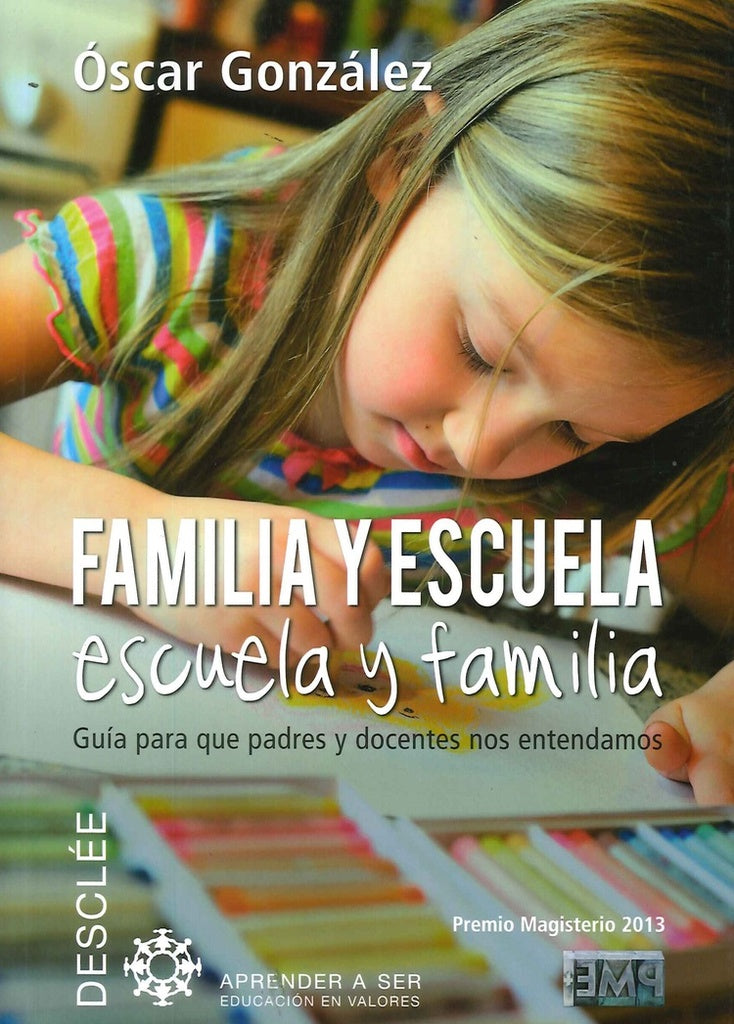 Familia y escuela, escuela y familia | oscarGonzalez Vazquez