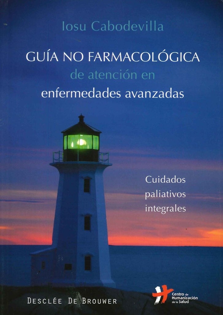Guia no farmacologica de atencion en enfermedades avanzadas | IosuCabodevilla Eraso