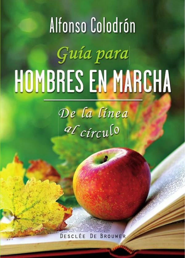 Guia para hombres en marcha | AlfonsoColodron Gomez-Roxas