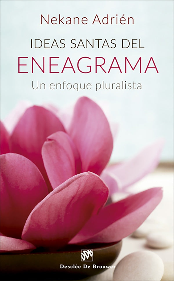 Ideas santas del Eneagrama. Un enfoque pluralista | NekaneAdrienDiezde O?ate