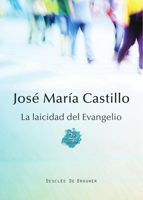 La laicidad del evangelio | JoseMariaCastillo Sanchez