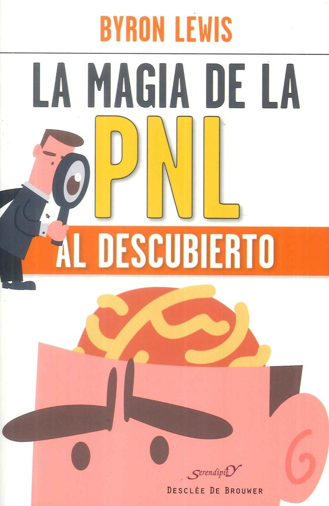 La magia de la PNL al descubierto | Byron Lewis