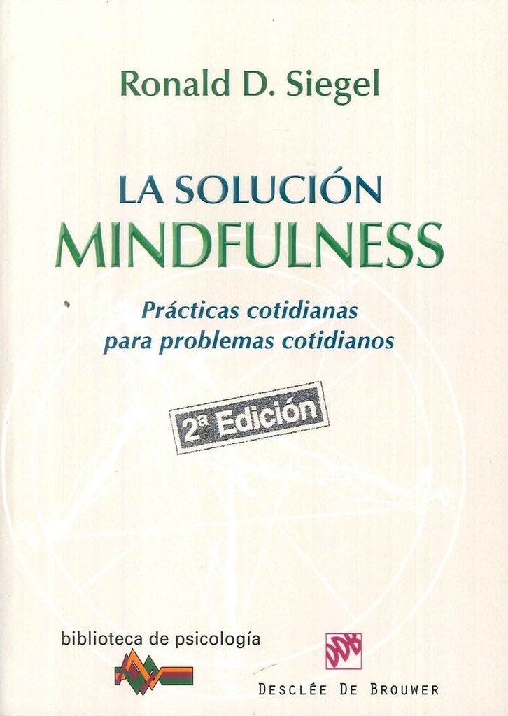 La solucion Mindfulness | RonaldD. Siegel