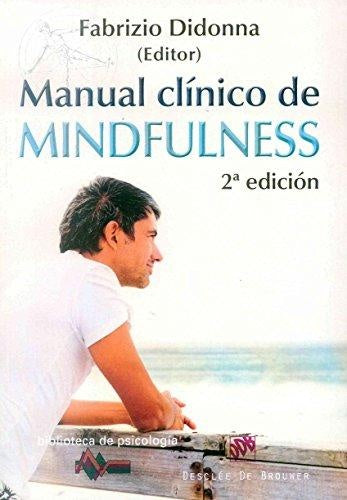 Manual clinico de MIndfulness | Andrew Olendzki