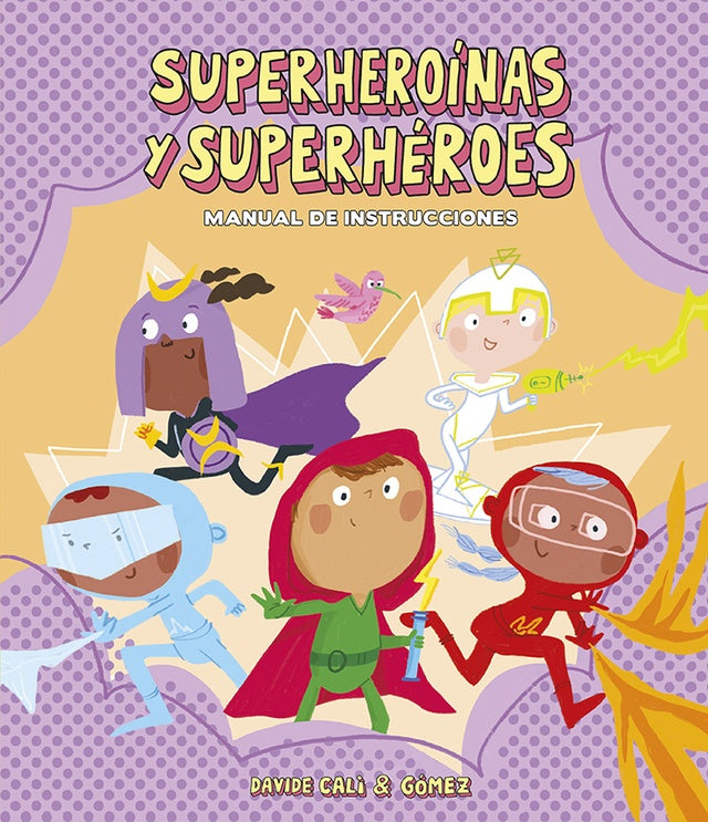 Superherínas y superhéroes | Davide Cali & Gomez