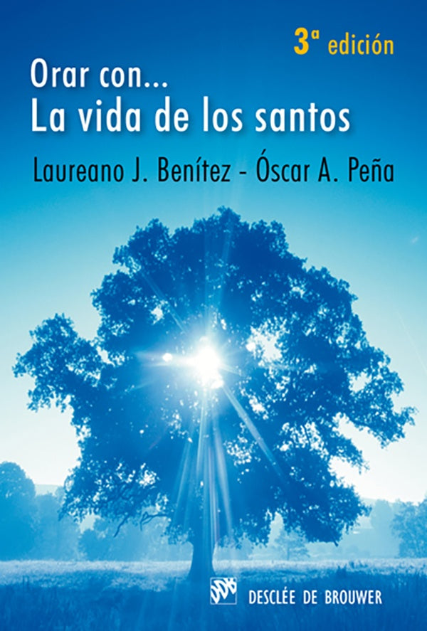 Orar con... La vida de los santos | OscarAlbertoPe?a Mayoral