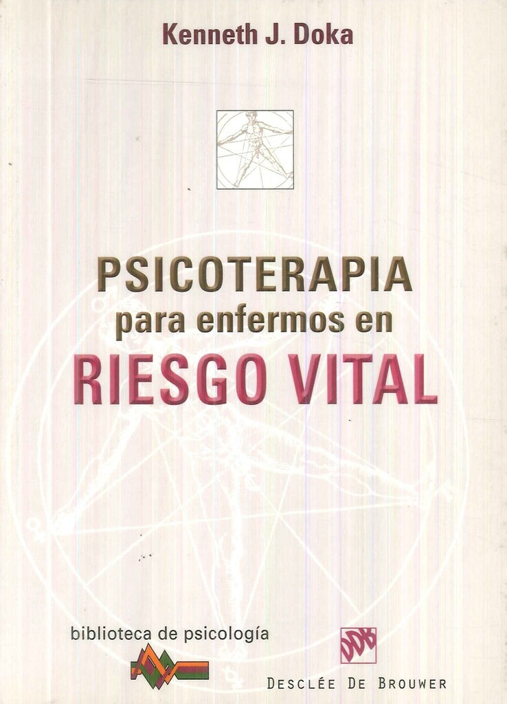 Psicoterapia para enfermos en riesgo vital | KennethJ. Doka