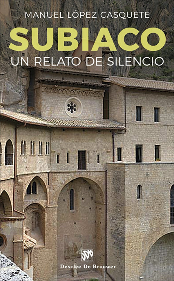 Subiaco. Un caminno de Silencio | ManuelLopezCasquetede Padro