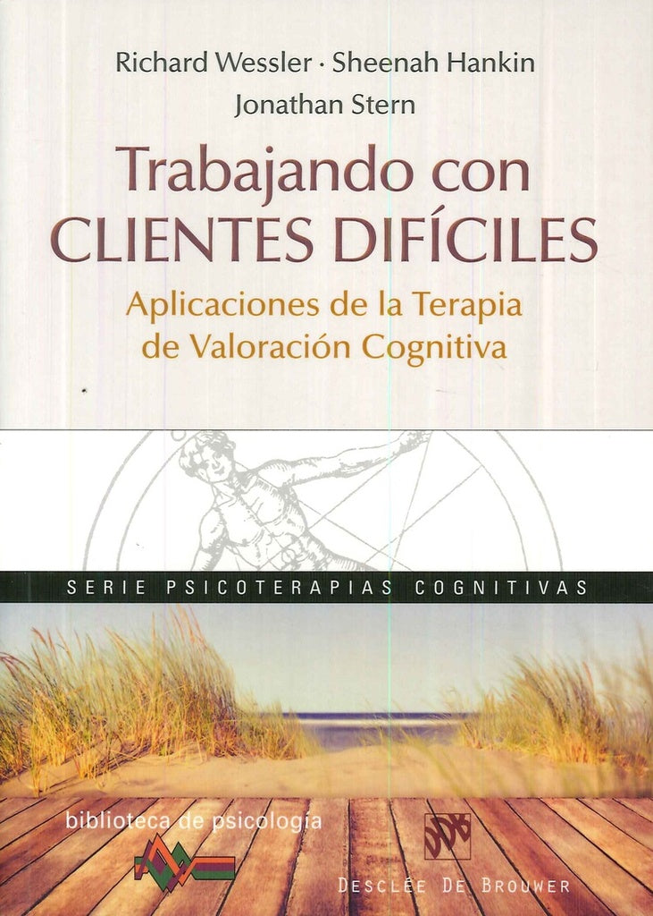 Trabajando con clientes dificiles. Aplicaciones de la Terapia de Valoracion Cognitiva | Jonathan Stern