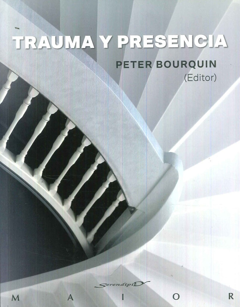 Trauma y presencia | Peter Bourquin