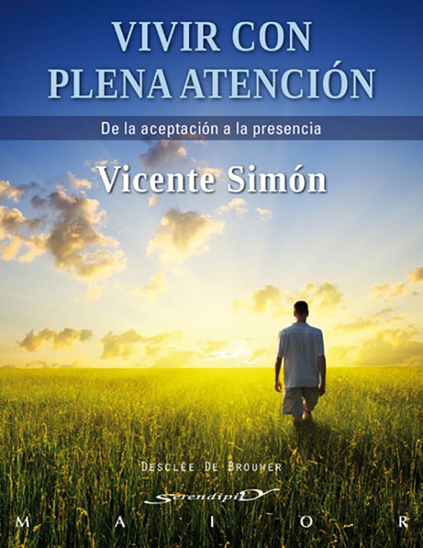 Vivir con plena atencion | VicenteSimon Perez