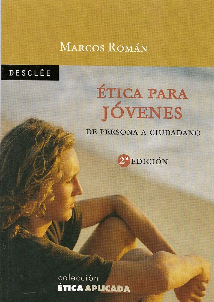 etica para jovenes | Marcos Roman