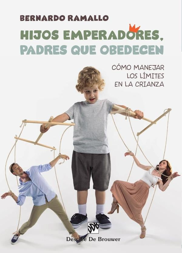 Hijos emperadores, padres que obedecen: Como manejar los limites en la crianza | Bernardo Ramallo
