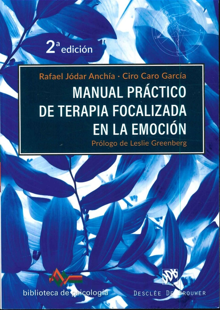 Manual practico de terapia focalizada en la emocion | CiroCaro Garcia