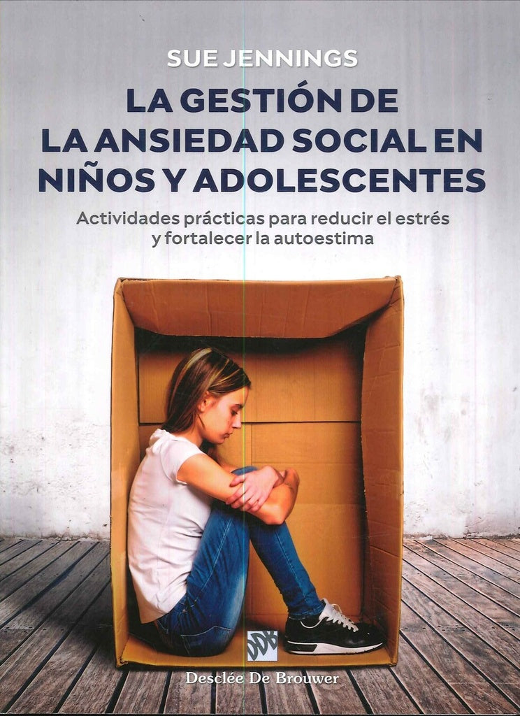 La gestion de la ansiedad social en ni?os y adolescentes | Sue Jennings