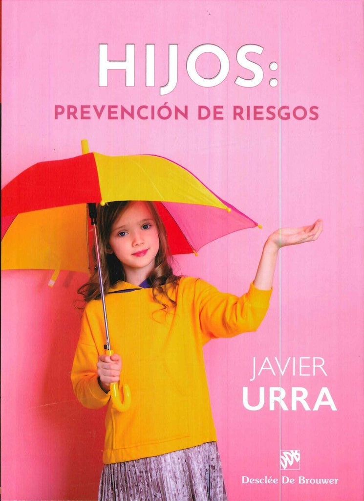 Hijos: prevencion de riesgos | JAVIER URRA