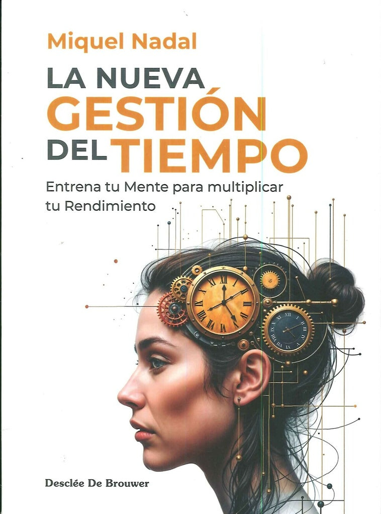 La nueva gestion del tiempo | Miquel Nadal
