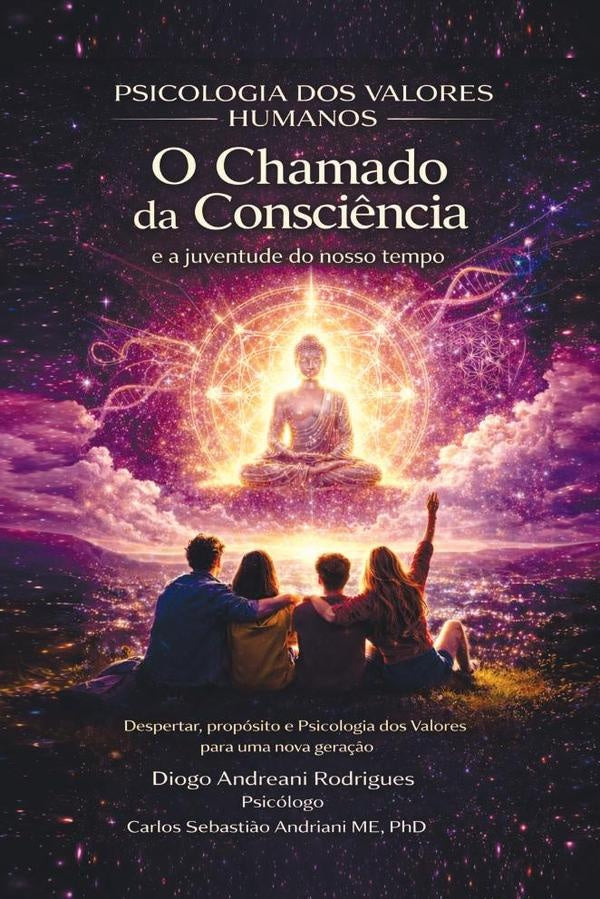 O Chamado da Consci?ncia e a Juventude do Nosso Tempo  Despertar, Proposito e Psicologia para uma No | DiogoAndreani Rodrigues