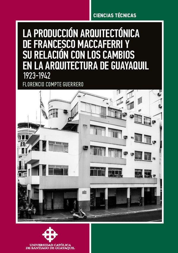La produccion arquitectonica  de Francesco Maccaferri  y su relacion con los cambios  en la arquitec | FlorencioCompte Guerrero