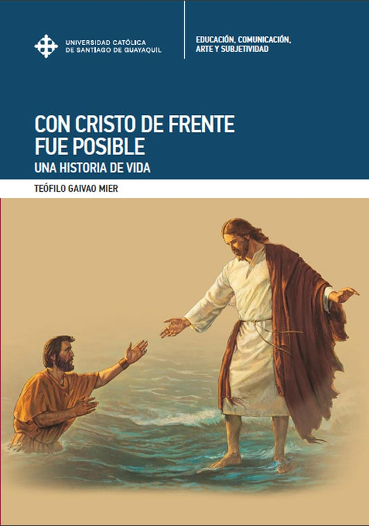 Con cristo de frente fue posible | TeofiloGaivao Mier