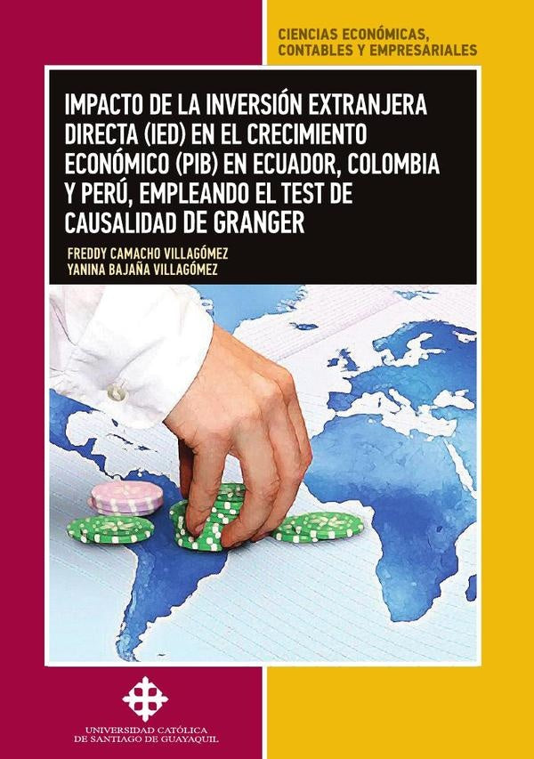 Impacto de la inversion extranjera directa en el crecimiento economico en Ecuador, Colombia y Peru,  | YaninaBaja?a Villagomez