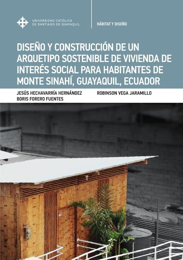 Dise?o y construccion de arquetipo sostenible de vivienda de interes social para habitantes de Monte | JesusRafaelHechavarria Hernandez