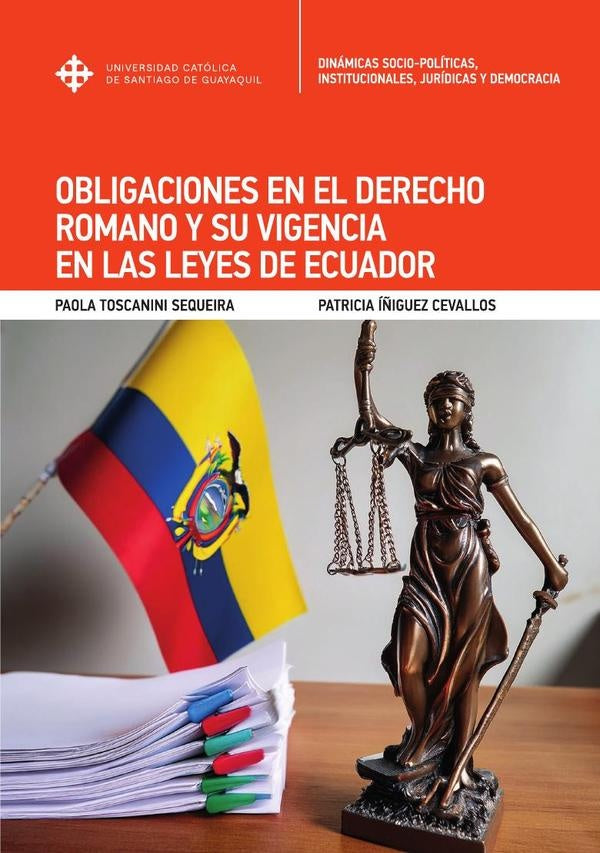 Obligaciones en el Derecho Romano y su vigencia en las leyes de Ecuador | PaolaToscanini Sequeira
