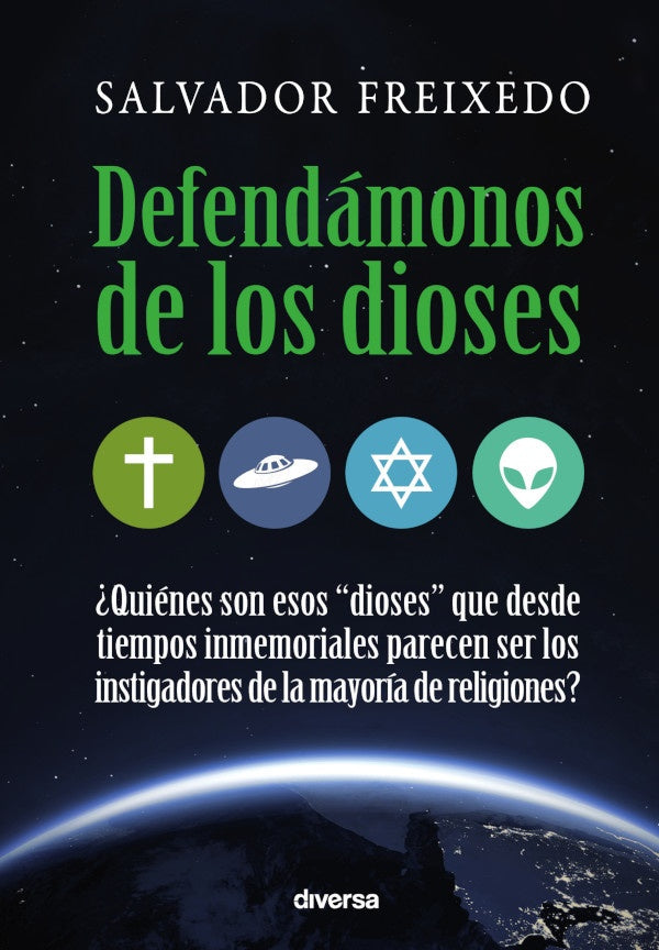 Defendamonos de los dioses | Salvador Freixedo